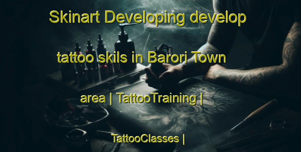 Skinart Developing develop tattoo skils in Barori Town area | TattooTraining | TattooClasses | SkinartTraining-Pakistan